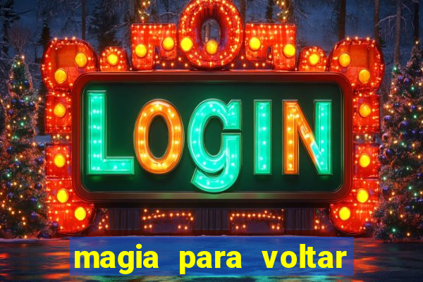 magia para voltar no tempo